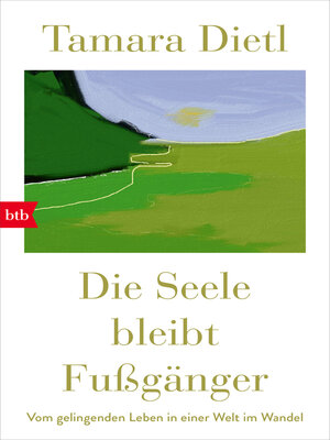 cover image of Die Seele bleibt Fußgänger